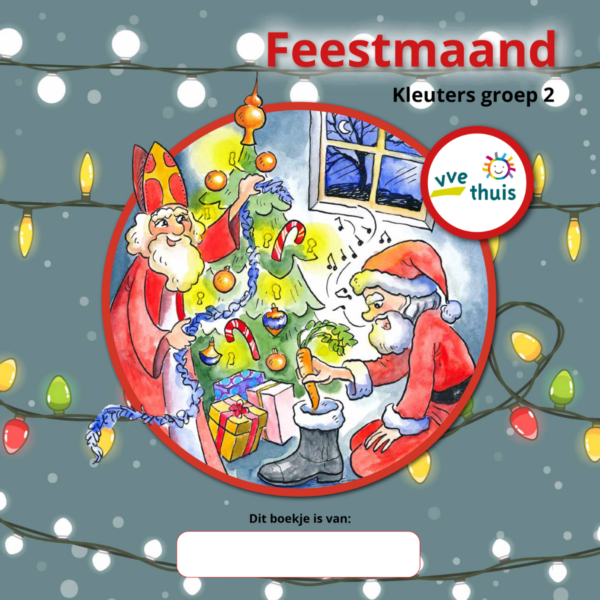 VVE Thuis Kleuters 2 themaboekje Feestmaand