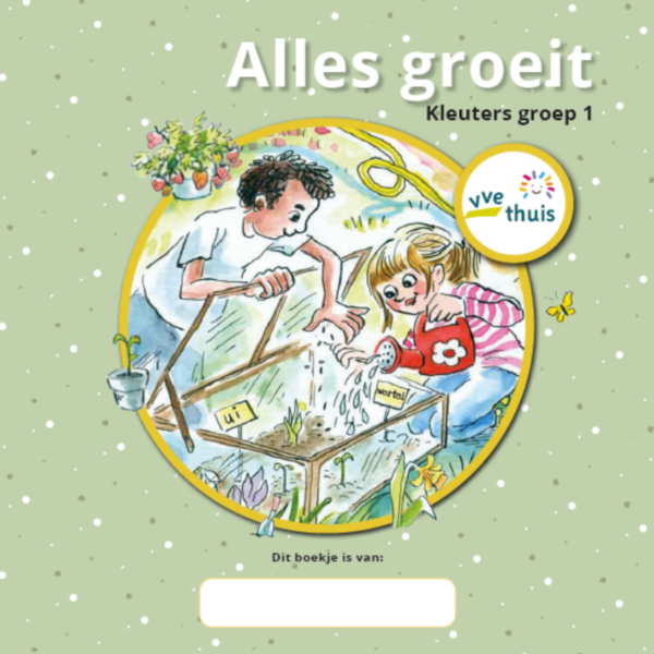 Nieuw! VVE Thuis Kleuters 1 themaboekje Alles groeit