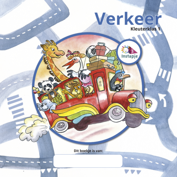 Instapje 3: Kleuterklas 1 Thema Verkeer