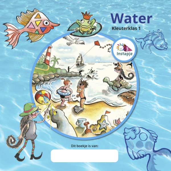 Instapje 3: Kleuterklas 1 Thema Water