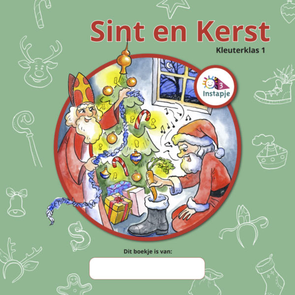Instapje 3: Kleuterklas 1 Thema Sint en Kerst
