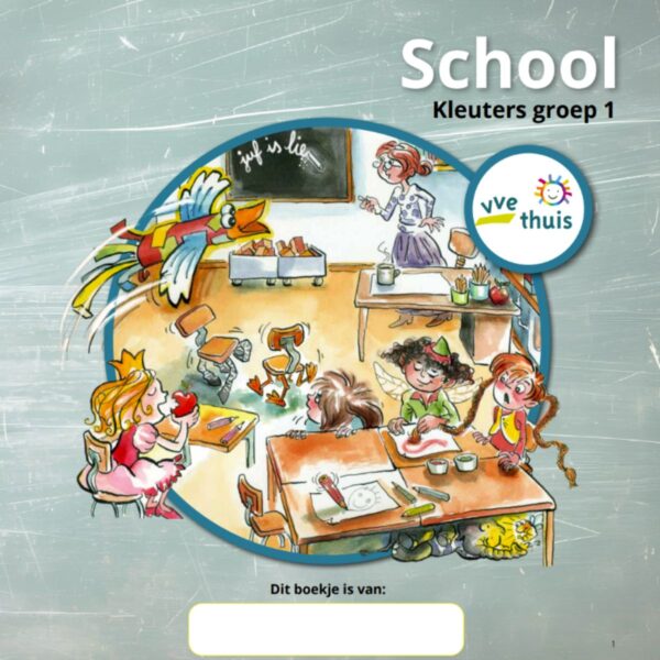 VVE Thuis Kleuters 1 themaboekje School