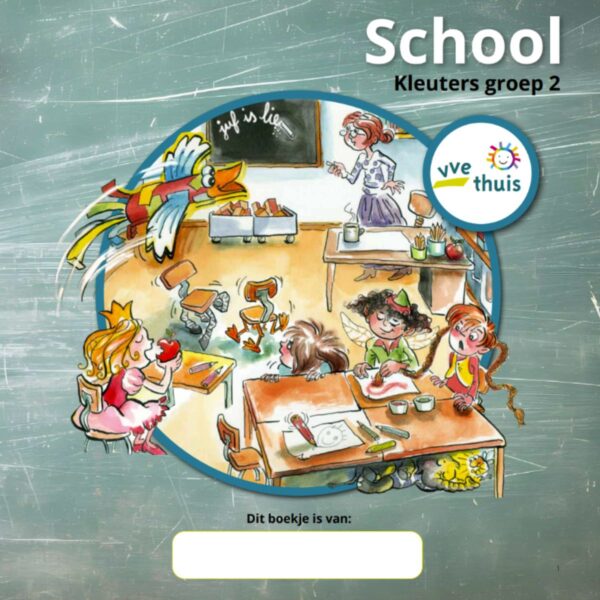 VVE Thuis Kleuters 2 themaboekje School