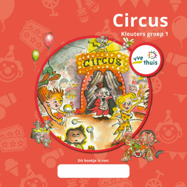 Nieuw! VVE Thuis Kleuters 1  themaboekje  Circus