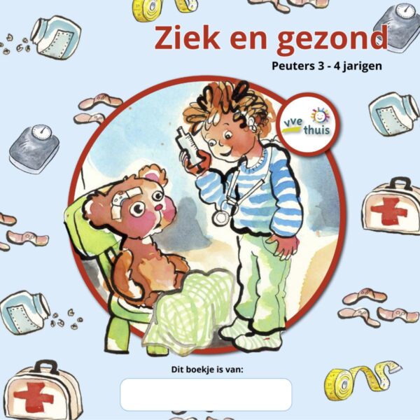 VVE Thuis Peuters themaboekje Ziek en gezond
